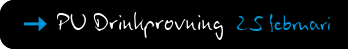 PU Drinkprovning